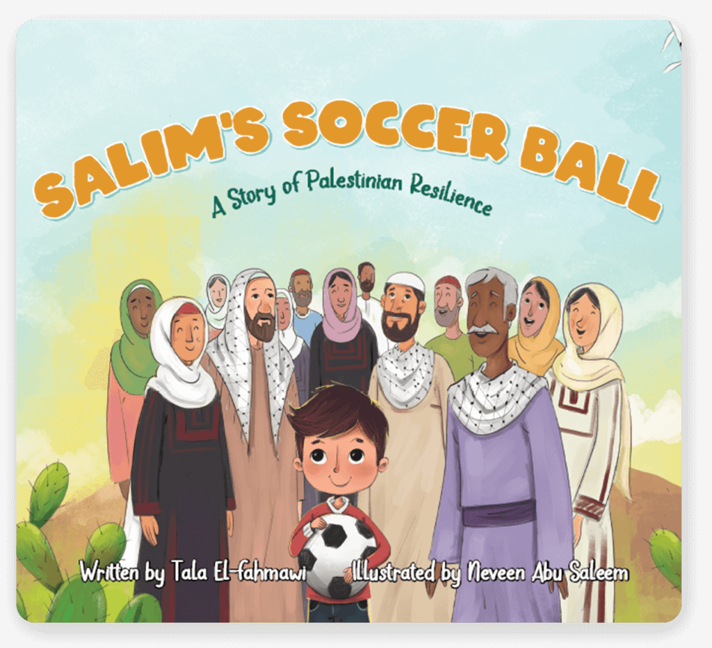 Cover of Salim’s Soccer Ball: A Story of Palestinian Resilience, showing a young boy holding a soccer ball surrounded by smiling Palestinian villagers