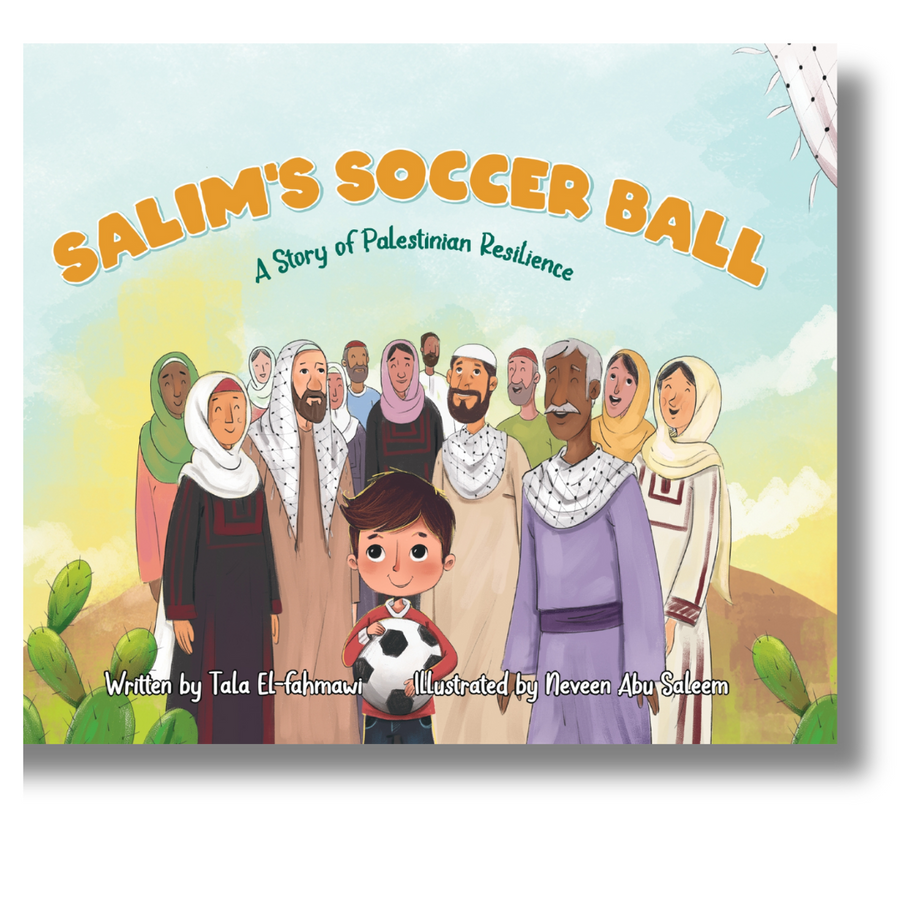 Cover of Salim’s Soccer Ball: A Story of Palestinian Resilience, showing a young boy holding a soccer ball surrounded by smiling villagers in traditional dress